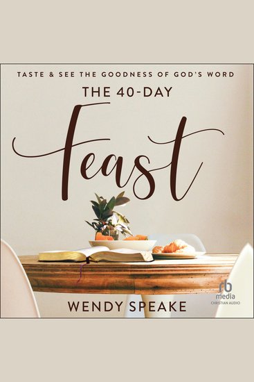The 40 Day Feast - Taste and See the Goodness of God's Word - cover