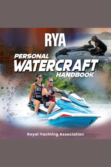 RYA Personal Watercraft Handbook (A-G35) - Learn How to Transport Launch Use Recover and Maintain Your Personal Watercraft in a Safe Fun and Thorough Way - cover