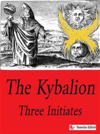 The Kybalion - A Study of the Hermetic Philosophy of Ancient Egypt and Greece - cover