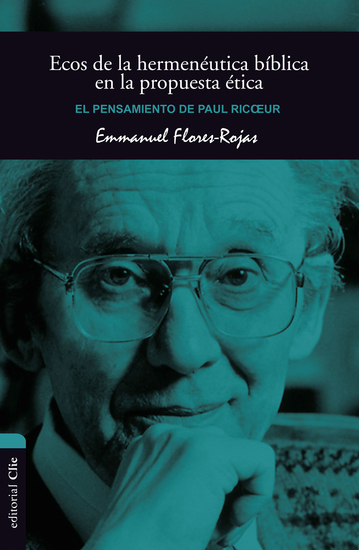 Ecos de la hermenéutica bíblica en la propuesta ética - El pensamiento de Paul Ricoeur - cover