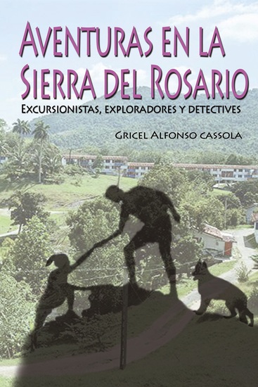 Aventuras en la Sierra del Rosario - Excursionistas exploradores y detectives - cover