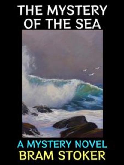 The Mystery of the Sea - A Mystery Novel - cover