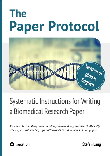 The Paper Protocol - Systematic Instructions for Writing a Biomedical Research Paper - cover