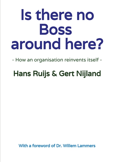 Is there no Boss around here? - How an organisation reinvents itself - cover
