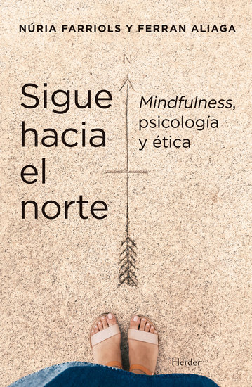 Sigue hacia el norte - Mindfulness psicología y ética - cover