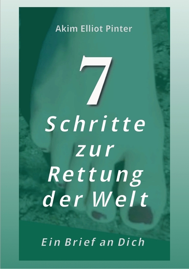 7 Schritte zur Rettung der Welt - Ein Brief an Dich - cover