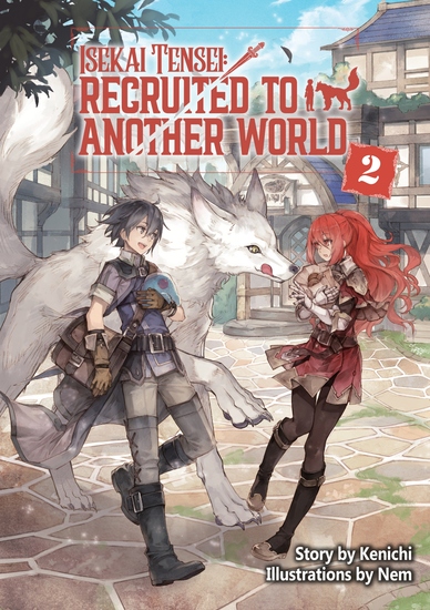 Isekai Tensei: Recruited to Another World Volume 2 - cover