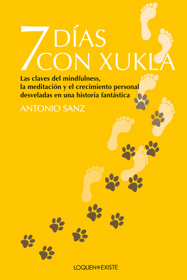 7 días con Xukla - Las claves del mindfulness la meditación y el crecimiento personal desveladas en una historia fantástica - cover