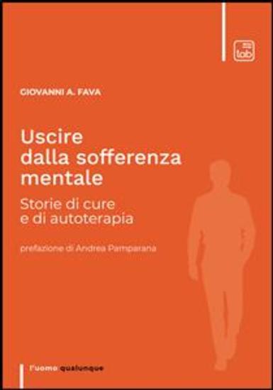 Uscire dalla sofferenza mentale - Storie di cure e di autoterapia - cover