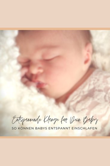 Entspannende Klänge Einschlafhilfe für Dein Baby: So können Babys entspannt einschlafen - cover