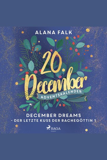 December Dreams - Der letzte Kuss der Rachegöttin 1 - cover
