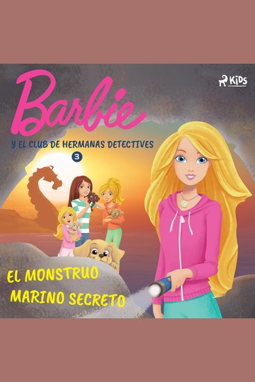 Barbie y el Club de Hermanas Detectives 3 - El monstruo marino secreto - cover