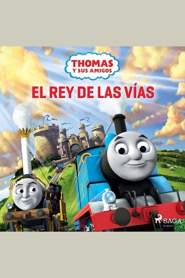 Thomas y sus amigos - El rey de las vías - cover