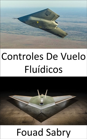 Controles De Vuelo Fluídicos - Aviación del futuro donde rodar y cabecear sin superficies de control - cover