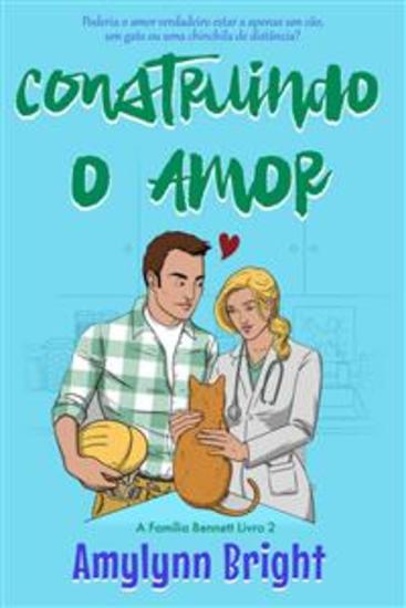 Construindo O Amor - A Família Bennett Livro 2 - cover