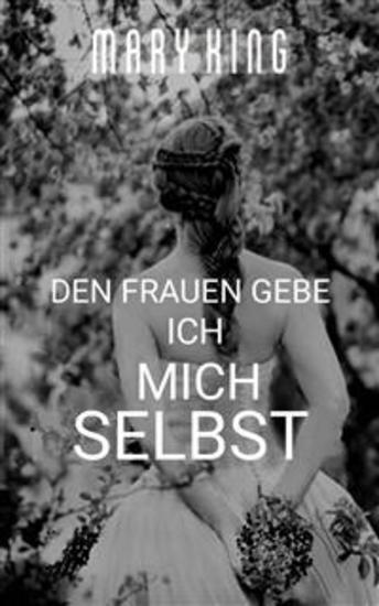 Den Frauen Gebe Ich Mich Selbst - cover