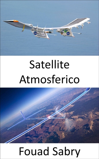 Satellite Atmosferico - Il drone a energia solare per fornire l'accesso a Internet in aree remote - cover