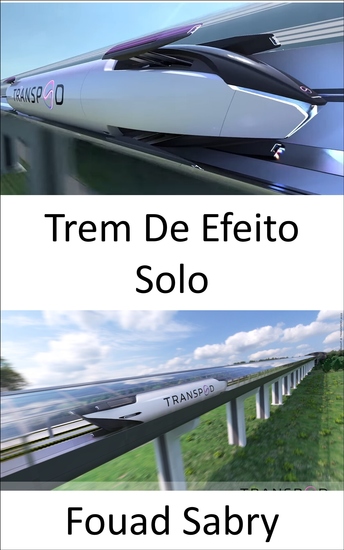 Trem De Efeito Solo - O trem aerodinâmico voando centímetros acima do solo - cover