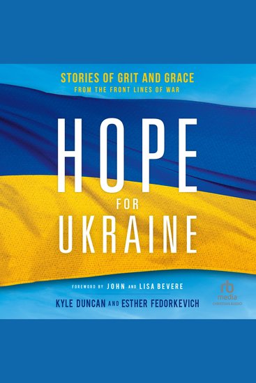Hope for Ukraine - Stories of Grit and Grace from the Front Lines of War - cover
