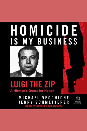 Homicide Is My Business - Luigi the Zip: A Hitman’s Quest For Honor - cover