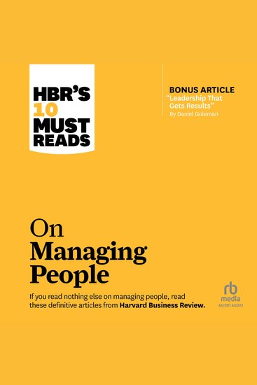 HBR's 10 Must Reads on Managing People (with featured article "Leadership That Gets Results" by Daniel Goleman) - cover