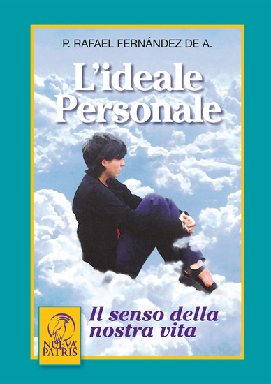 L'Ideale personale - Il senso della nostra vita - cover