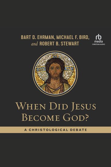 When Did Jesus Become God? - A Christological Debate - cover