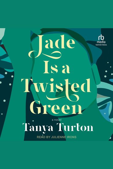 Jade Is a Twisted Green - A Novel - cover