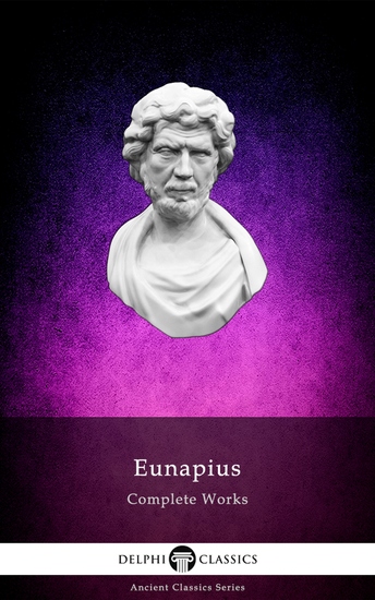 Delphi Complete Works of Eunapius (Illustrated) - cover
