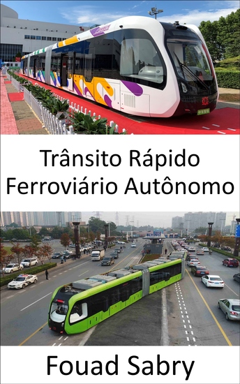 Trânsito Rápido Ferroviário Autônomo - Autocarro ferroviário sem trilhos autônomo - cover
