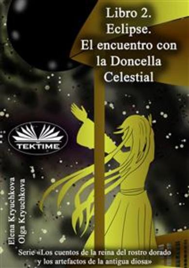 Libro 2 Eclipse El Encuentro Con La Doncella Celestial - cover