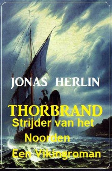 Thorbrand - Strijder van het Noorden: Een Vikingroman - cover