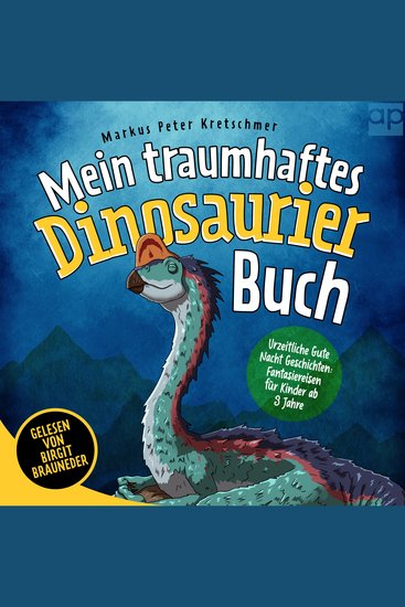 Mein traumhaftes Dinosaurier Buch – Urzeitliche Gute Nacht Geschichten - Fantasiereisen für Kinder ab 3 Jahre - cover