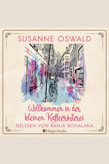 Willkommen in der kleinen Kaffeerösterei (ungekürzt) - cover
