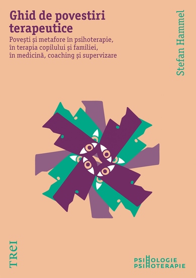 Ghid de povestiri terapeutice - Povesti si metafore in psihoterapie in terapia copilului si a familiei in medicina coaching si supervizare - cover