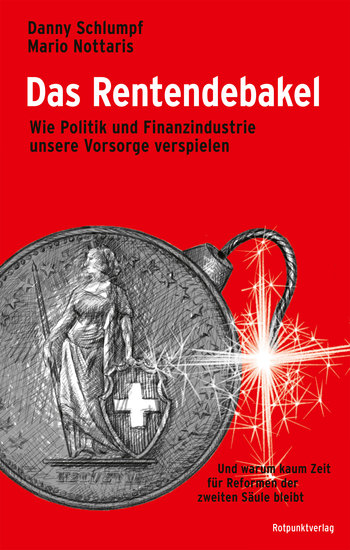 Das Rentendebakel - Wie Politik und Finanzindustrie unsere Vorsorge verspielen - cover