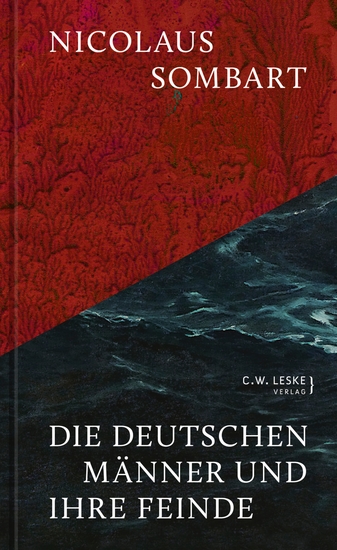 Die deutschen Männer und ihre Feinde - Carl Schmitt – ein deutsches Schicksal zwischen Männerbund und Matriarchatsmythos - cover
