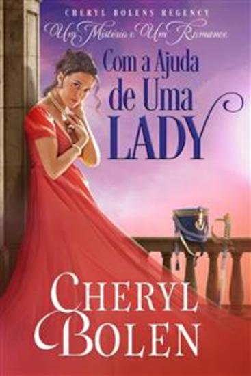 Com A Ajuda De Uma Lady - Série "um Mistério E Um Romance " - cover