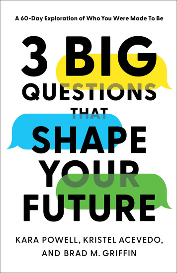 3 Big Questions That Shape Your Future - A 60-Day Exploration of Who You Were Made to Be - cover