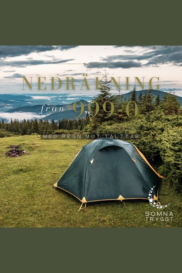 Nedräkning från 999-0: Regn mot tälttak - cover