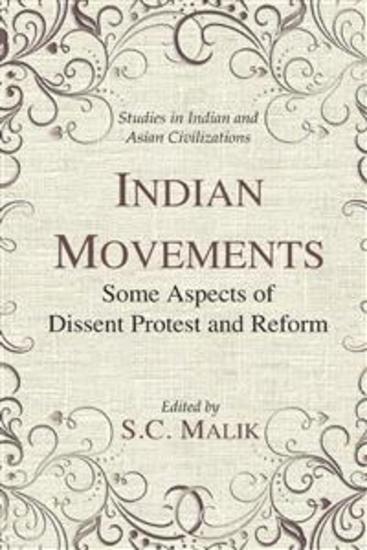 Indian Movements - Some Aspects of Dissent Protest and Reform - cover