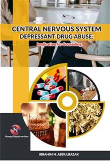 Central Nervous System Depressant Drug Abuse And Addiction: - Implications for Counseling - cover