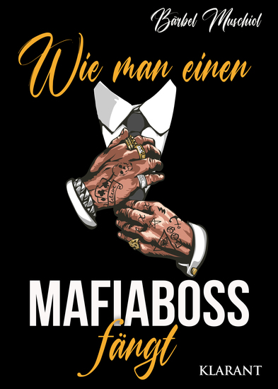 Wie man einen Mafiaboss fängt Mafiaroman - cover