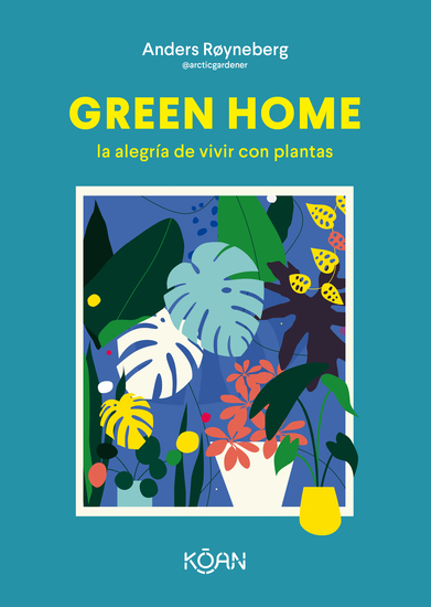 Green Home - la alegría de vivir con plantas - cover