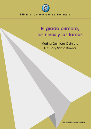 El grado primero los niños y las tareas - De cómo lo subjetivo se interpone en la realización de la tarea - cover