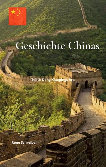 Geschichte Chinas: Teil 2: Deng Xiaopings Ära - cover