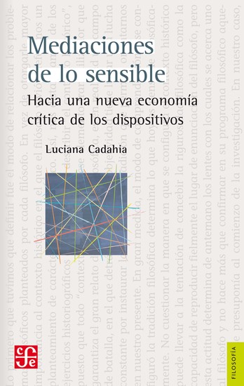 Mediaciones de lo sensible - Hacia una nueva economía crítica de los dispositivos - cover