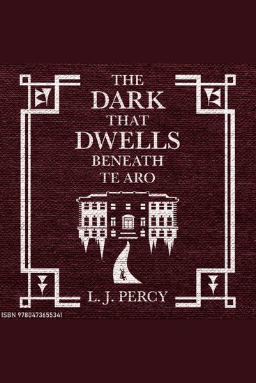 The Dark that Dwells Beneath Te Aro - cover