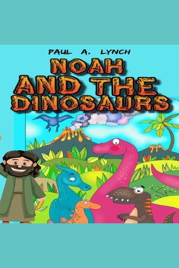 Noah and the Dinosaurs - cover