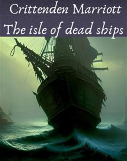 The isle of dead ships - cover